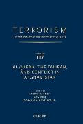 Terrorism: Commentary on Security Documents Volume 117: Al Qaeda, the Taliban, and Conflict in Afghanistan