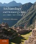 Archaeology & Humanitys Story A Brief Introduction To World Prehistory