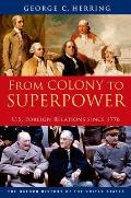 From Colony to Superpower U S Foreign Relations Since 1776