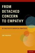 From Detached Concern to Empathy Humanizing Medical Practice