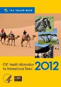 CDC Health Information for International Travel 2012