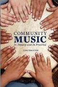 Community Music In Theory & In Practice