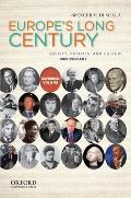 Europe's Long Century: Society, Politics, and Culture: 1900-Present