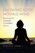 Knowing Body, Moving Mind: Ritualizing and Learning at Two Buddhist Centers