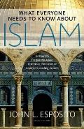What Everyone Needs to Know about Islam Second Edition