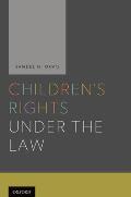 Childrens Rights Under & the Law