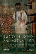 Gods Heroes & Monsters A Sourcebook Of Greek Roman & Near Eastern Myths In Translation