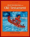 Brief Introduction to the Old Testament The Hebrew Bible in Its Context