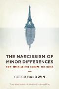 The Narcissism of Minor Differences: How America and Europe Are Alike