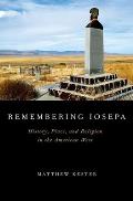 Remembering Iosepa: History, Place, and Religion in the American West
