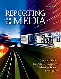 Reporting for the Media 10th edition