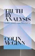 Truth by Analysis: Games, Names, and Philosophy