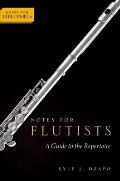 Notes for Flutists: A Guide to the Repertoire
