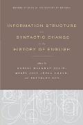 Information Structure and Syntactic Change in the History of English