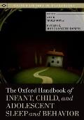 The Oxford Handbook of Infant, Child, and Adolescent Sleep and Behavior