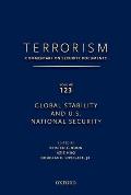 Terrorism: Commentary on Security Documents Volume 123: Global Stability and U.S. National Security