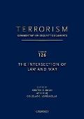 Terrorism: Commentary on Security Documents Volume 126: The Intersection of Law and War