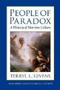 People of Paradox: A History of Mormon Culture