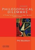 Philosophical Dilemmas A Pro & Con Introduction To The Major Questions & Philosophers
