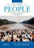 Of the People A History of the United States Concise Volume II Since 1865