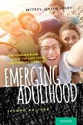 Emerging Adulthood The Winding Road From The Late Teens Through The Twenties