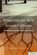 Silencing the Self Across Cultures: Depression and Gender in the Social World