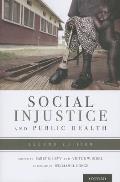 Social Injustice & Public Health