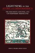 Lightning in the Andes and Mesoamerica: Pre-Columbian, Colonial, and Contemporary Perspectives