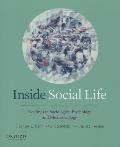 Inside Social Life Readings in Sociological Psychology & Microsociology
