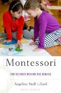 Montessori The Science Behind the Genius