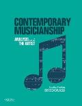 Contemporary Musicianship Analysis & The Artist