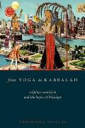 From Yoga to Kabbalah: Religious Exoticism and the Logics of Bricolage