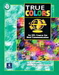 True Colors An EFL Course For Real Communication Volume 3