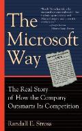 Microsoft Way The Real Story Of How The