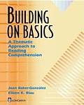 Building on Basics A Thematic Approach to Reading Comprehension Intermediate