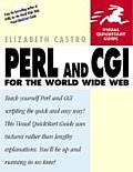 Perl & CGI For The World Wide Web Visual Quickstart Guide