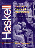 Haskell The Craft Of Functional Programming 1st Edition