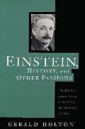 Einstein History & Other Passions Revised Edition
