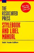 Associated Press Stylebook & Libel 6th Edition