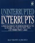 Uninterrupted Interrupts A Programmers CD ROM Reference to Network APIs & to BIOS DOS & Third Party Calls