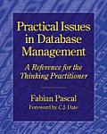 Practical Issues in Database Management A Reference for the Thinking Practitioner