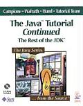 The Java? Tutorial Continued: The Rest of the Jdk?