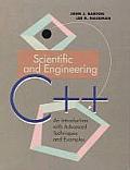 Scientific & Engineering C++ An Introduction with Advanced Techniques & Examples
