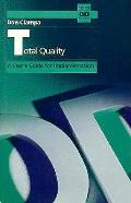Total Quality A Users Guide For Implementat