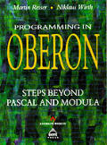 Programming In Oberon Steps Beyond Pascal & Mod