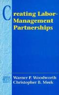 Creating Labor-Management Partnerships