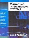Managing Information Systems Using Cases Within an Industry Context to Solve Business Problems with Information Technology