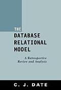 Database Relational Model A Retrospective Review & Analysis