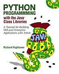 Python Programming with the Java Class Libraries: A Tutorial for Building Web and Enterprise Applications with Jython