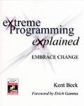 Extreme Programming Explained 1st Edition
